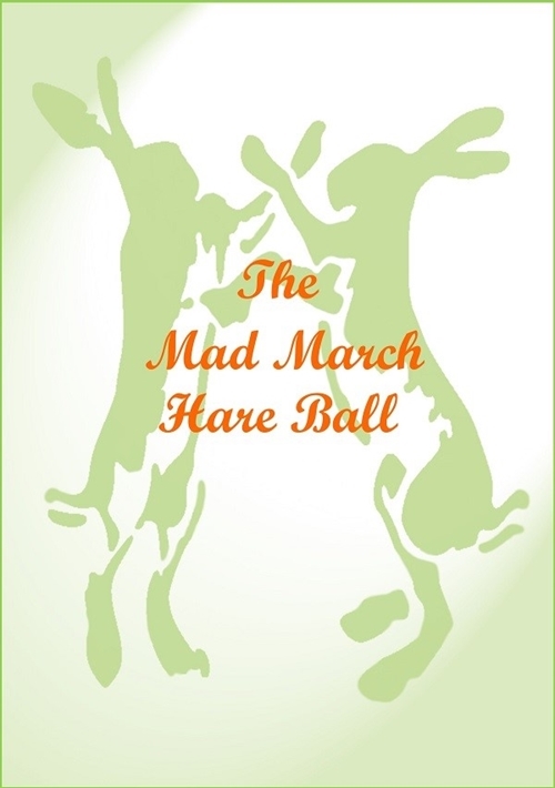 March Hare Ball March Hare Ball
